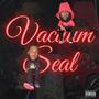 Vacuum Seal (Explicit)