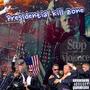 Presidential Kill Zone (Explicit)