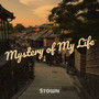 Mystery of My Life