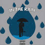 In The Rain (Explicit)