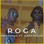 Roga (feat. Rankaddah)