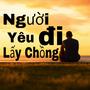 Người Yêu Đi Lấy Chồng