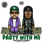 Party With Me