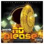 No Please (feat. Dark Queen) [Explicit]