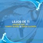 Lejos de Ti (feat. Tommy Bueno & Karin Guzmán)