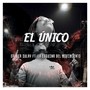 El Único (feat. La Esquina del Movimiento)