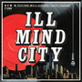 ILL MIND CITY (feat. ドフォーレ商会, TECH NINE, 鉄ちゃん & MuKuRo)