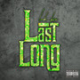 Last Long (Explicit)