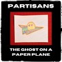 The Ghost on a Paper Plane