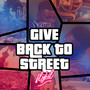 Give Back to Street