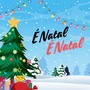 É Natal É Natal (Ao Vivo)