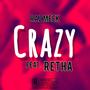 Crazy (feat. Retha)