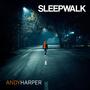 Sleepwalk (Explicit)