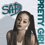 Sad Pretty Girl (Explicit)