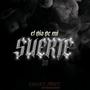 El día de mi suerte (Explicit)