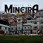 Baile da Mineira, Vol. 2 (Explicit)