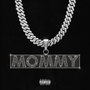 Mommy (Explicit)