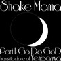 Shake Mama Pt. I: Go Do GoD (Studio 2011–17)