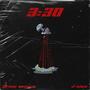 3:30 (feat. J NICS) [Explicit]