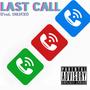 Last Call (feat. UNLUCKY) [Explicit]