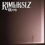 Kimliksiz (Explicit)