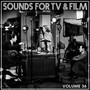 Sounds for TV & Film, Volume 36