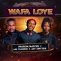 Wafa Loye (feat. Passion Master & Jay Spitter)