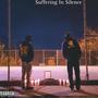 Suffering In Silence (Explicit)