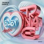 Baby (Ashilin Trance Bootleg)