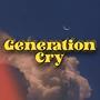 Generation Cry (feat. Laur Racks)