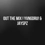 Out the mix (Explicit)