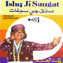 Ishq Ji Saugat