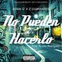 No Pueden Hacerlo (Explicit)