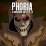 Phobia