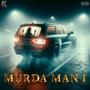 Murda Man 1 (Explicit)