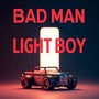 Bad Man (Explicit)