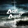 Drip Down (Explicit)