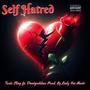 Self Hatred (feat. Toxic Sling & Demigoddess) [Explicit]