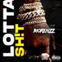 LOTTA SH!T (Explicit)