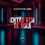 Então Vem De Boca (Explicit)