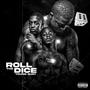 Roll The Dice (Explicit)