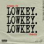 Lowkey (feat. CedeZz) [Explicit]