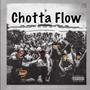 Chotta Flow (feat. Big Daav, Nate the Noble One, Big Beal, Dirty Dean & Mack Marshall)