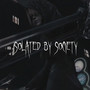 isolated by society