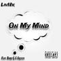 On My Mind (feat. Baby G & 8reezo) [Explicit]