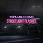 STREELIGHT FLASHES (feat. RVN) [Explicit]