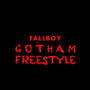 GOTHAM FREESTYLE (Explicit)