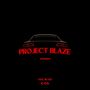 Project Blaze (Explicit)
