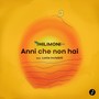 Anni che non hai (feat. Lotte Invisibili)