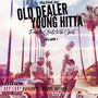 Old Dealer Young Hitta from the Streets to the Sheets, Vol. 1 (Explicit)